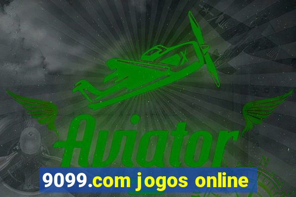 9099.com jogos online